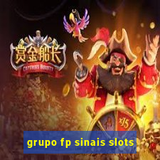 grupo fp sinais slots